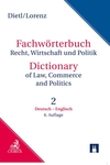 Wörterbuch für Recht, Wirtschaft und Politik = Dictionary of Legal, Commercial and Political Terms -Teil II: Deutsch-Englisch = Part II: German-English