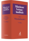 Münchener Vertragshandbuch. Band 2: Wirtschaftsrecht I