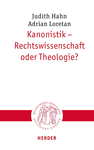 Knonistik - Rechtswissenschaft oder Theologie?